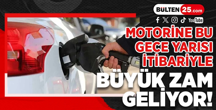 MOTORİNE BU GECE YARISI İTİBARİYLE BÜYÜK ZAM GELİYOR!