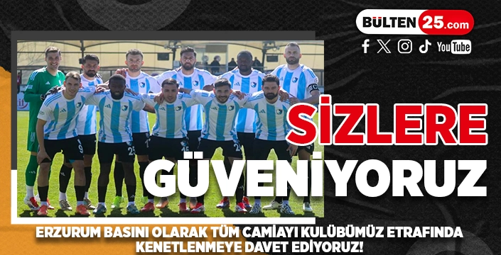 SİZLERE GÜVENİYORUZ