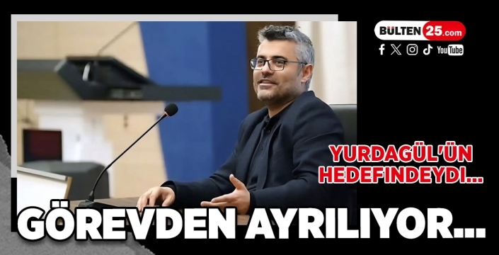 Yurdagül'ün hedefindeydi... Görevden ayrılıyor...